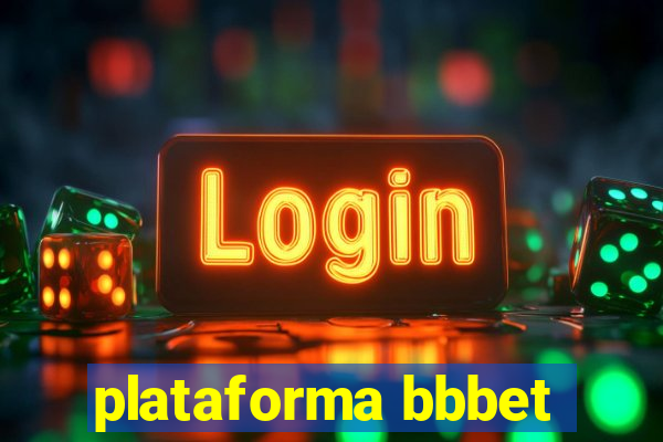 plataforma bbbet